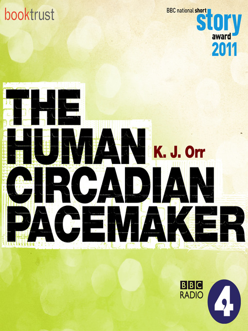 Title details for The Human Circadian Pacemaker by K. J. Orr - Available